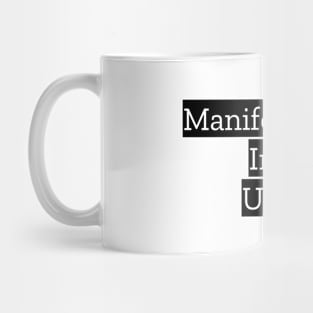 Manifesting In UK Mug